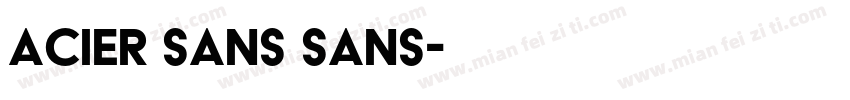 acier sans sans字体转换